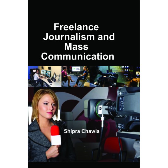 Freelance Journalism And Mass Communication