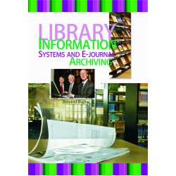 Library Information Systems And E-Journal Archiving