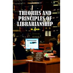 Theories And Principles Of Librarianship