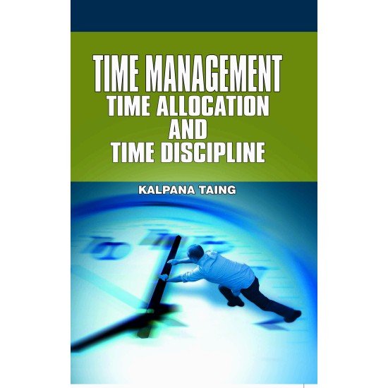 Time Management, Time Allocation & Time Discipline