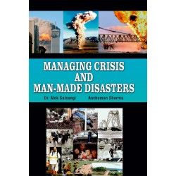 Managing Crisis And Man-Made Disasters