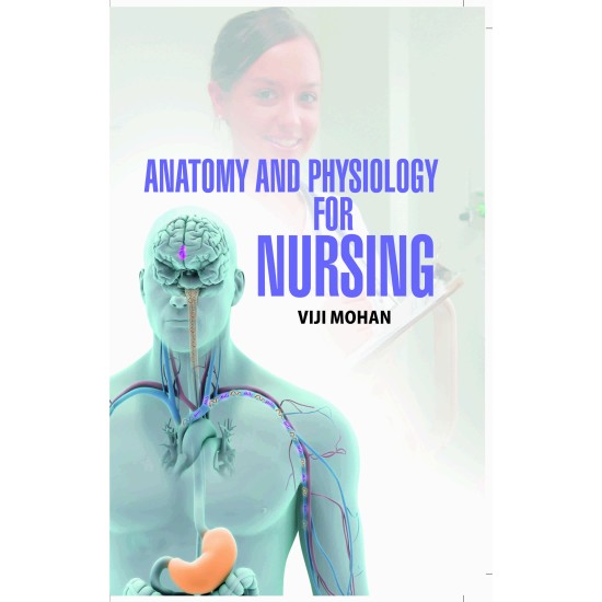 Anatomy And Physiology For Nursing