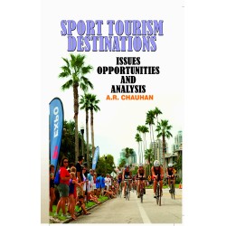 Sport Tourism Destinations: Issues, Opportunities And Analysis