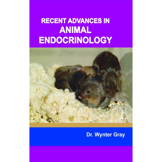 Recent Advances In Animal Endocrinology