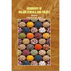 Agronomy of Major Cereals and Pulses