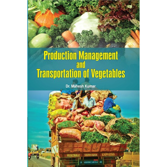 Production Management and Transportation of Vegetables