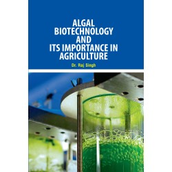 Algal Biotechnology and its Importance in Agriculture