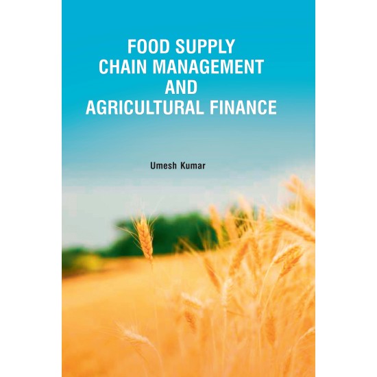 Food Supply Chain Management and Agricultural Finance