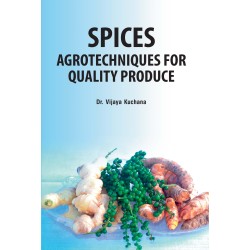 Spices: Agrotechniques for Quality Produce