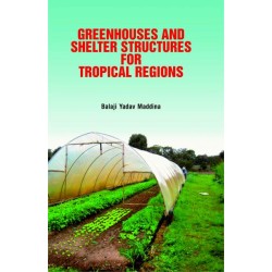 Greenhouses and Shelter Structures for Tropical Regions