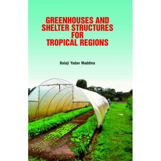 Greenhouses and Shelter Structures for Tropical Regions