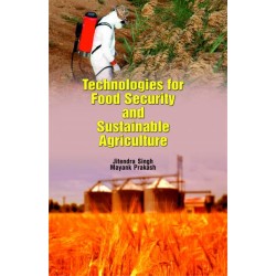 Technologies for Food Security and Sustainable Agriculture 