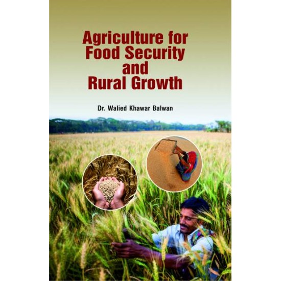 Agriculture for Food Security and Rural Growth