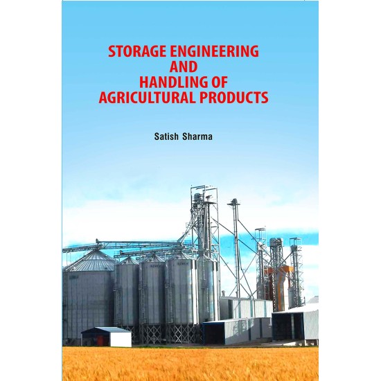 Storage engineering and handling of  agricultural products