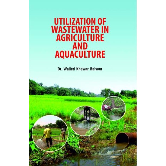 Utilization of Wastewater in Agriculture and Aquaculture