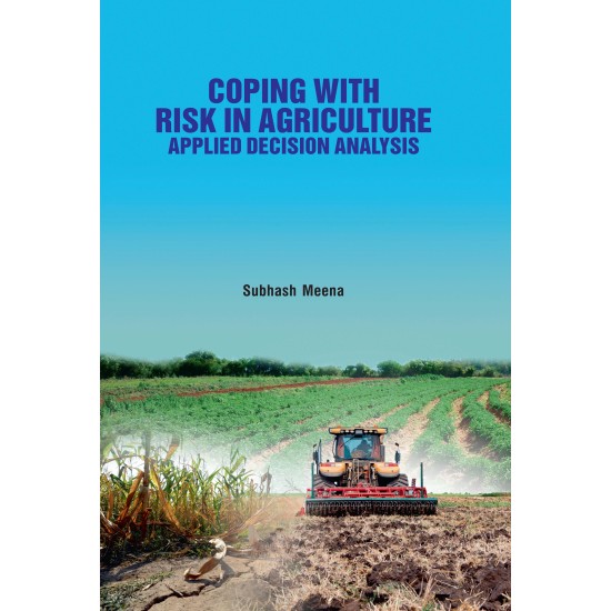 Coping with Risk in Agriculture: Appied Decision Analysis