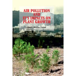 Air Pollution and It\'s Impacts on Plant Growth