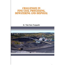 Challenges in Fine Coal Processing Dewatering and Disposal 