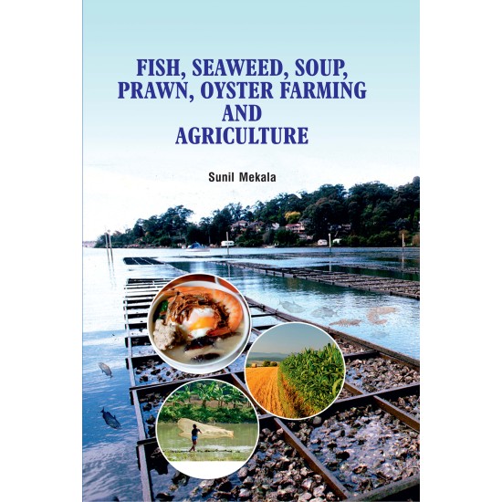 Fish, Seaweed, Soup, prawn, oyster farming and agriculture