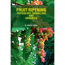 Fruit Ripening: Physiology, Signalling and Genomics