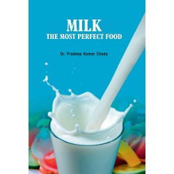 Milk : The Most Perfect Food