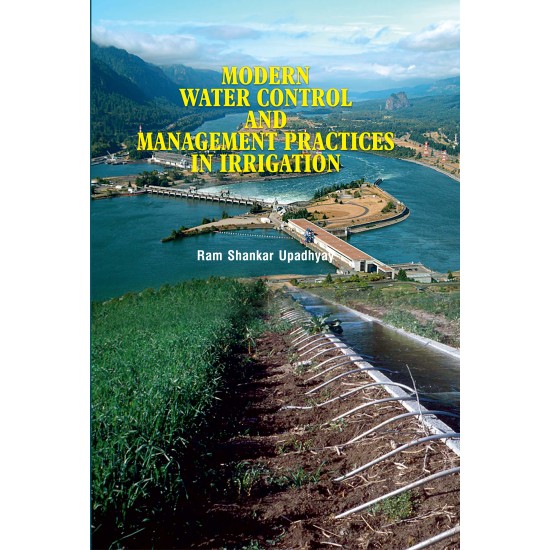 Modern Water Control and Management Practices in Irrigation