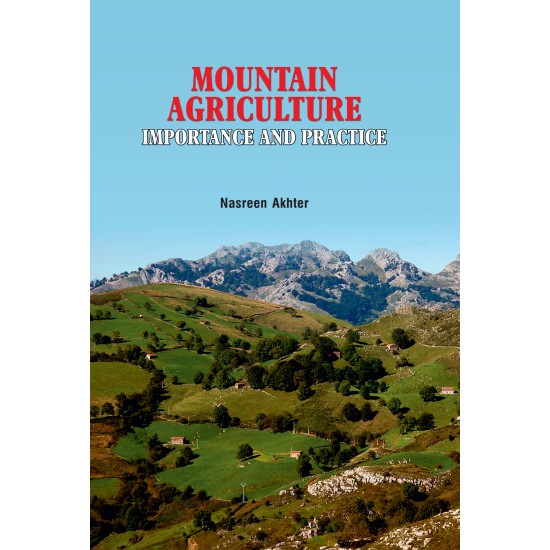 Mountain Agriculture: Importance and Practice