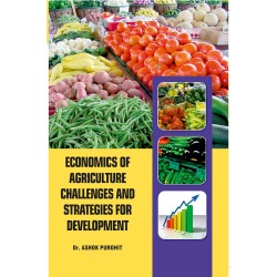 Economics of Agriculture: Challenges and Strategies for Development