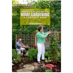 Practical Guide of Home Gardening: A Complete Book