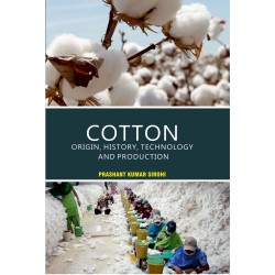 Cotton: Origin, History, Technology, And Production