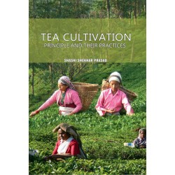 Tea Cultivation: Principle and Their Practices