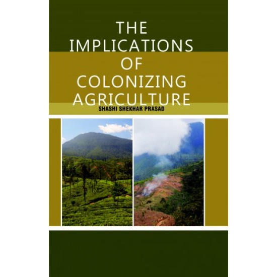 The Implications Of Colonizing agriculture