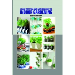 Usage Pattern and Methodology of Indoor Gardening