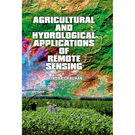 Agricultural And Hydrological Applications Of Remote Sensing