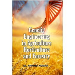 Genetic Engineering In Agriculture, Horticulture And Forestry