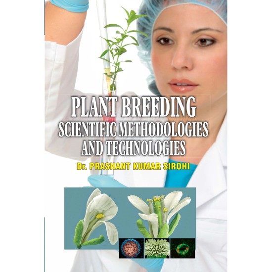 Plant Breeding: Scientific Methodologies And Technologies