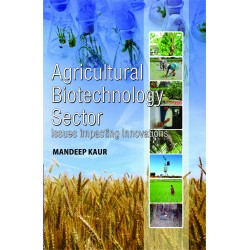 Agricultural Biotechnology Sector: Issues Impacting Innovations