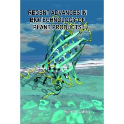 Recent Advances In Biotechnology Of Plant Products 