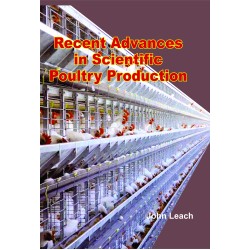 Recent Advances In Scientific Poultry Production 