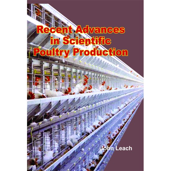 Recent Advances In Scientific Poultry Production 