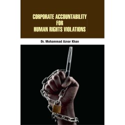 Corporate Accountability for Human Rights violations