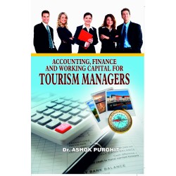 Accounting, Finance And Working Capital For\r\n Tourism Managers