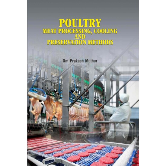 Poultry : Meat Processing, Cooling and Preservation Methods