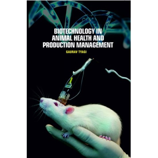 Biotechnology in Animal Health and Production Management