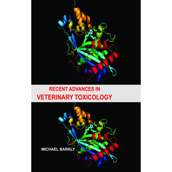 Recent Advances In Veterinary Toxicology 