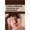 Cystic Fibrosis: Diagnosis And Management