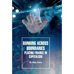 Banking Across Boundaries: Placing Finance in Capitalism