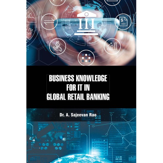 Business Knowledge for IT in Global Retail Banking 