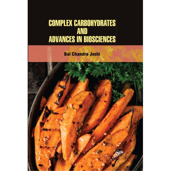 Complex Carbohydrates and Advances in Biosciences 