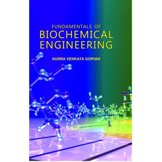 Fundamentals of Biochemical Engineering